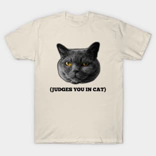 Judges You in Cat T-Shirt